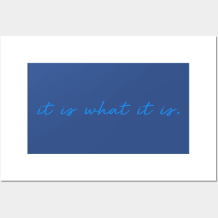 it is what it is meme blue Posters and Art